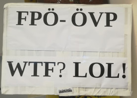 Foto eines Demo-Schildes mit der Aufschrift "FPÖ-ÖVP // WTF? LOL!" Foto eines Demo-Schildes mit der Aufschrift "FPÖ-ÖVP // WTF? LOL!"
