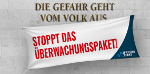 Ein Schriftzug, "Die Gefahr geht vom Volk aus", vor dem ein Banner "Stoppt das Überwachungspaket! - epicenter.works" hängt.